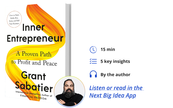 Εσωτερικός επιχειρηματίας Grant Sabatier Next Big Idea Club Book Bite